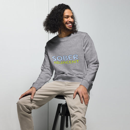 SOBER ADJACENT — Unisex organic sweatshirt